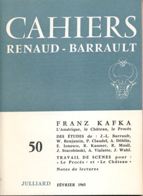 Cahiers Renaud-Barrault. Franz Kafka: l`Amérique, le Château, le Prpcès.