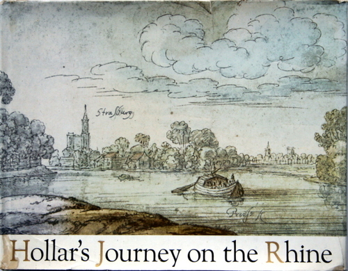 Hollar`s Journey on the Rhine. Text by Milos V. Kratochvil.