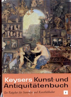 Keysers Kunst- und Antiquitätenbuch. Herausgegeben von Helmut Seeling.