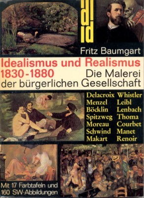 Idealismus und Realismus 1830 - 1880 : d. Malerei d. …