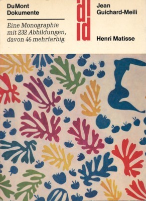 Henri Matisse. Sein Werk und seine Welt.