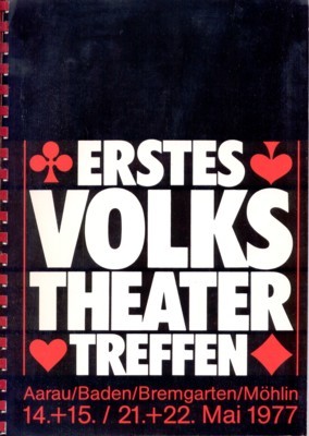 Bericht über das Erste Volkstheater-Treffen. Aarau/Baden/Bremgarten/Möhlin. 14.+15. / 21. + …