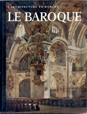 L`Architecture en Europe: Le Baroque. Présentation de Harald Busch et …