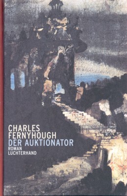 Der Auktionator : Roman. Aus dem Engl. von Rudolf Hermstein.