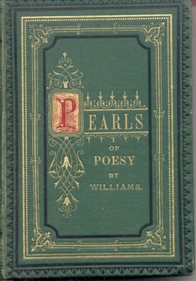 Pearls of Poesy or Selections from British Poets.