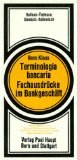 Terminologia bancaria : italiano - tedesco ; dt. - ital. …