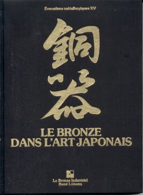 Le bronze dans l`art japonais.