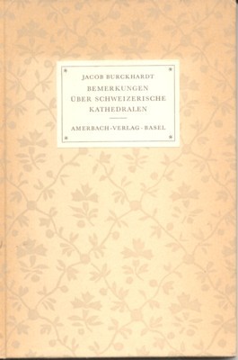 Bemerkungen über schweizerische Kathedralen.