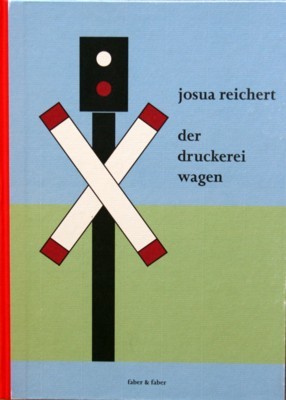 Der Druckereiwagen. Aus dem Reise-, Tage-, Märchen- und Bilderbuch des …