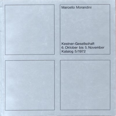 Marcello Morandini. 6. Oktober bis 5. November - Katalog 5/1972.