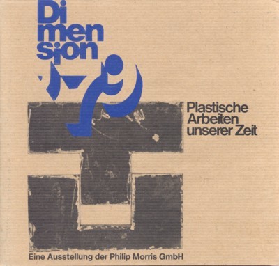 Dimension `79. Plastische Arbeiten unserer Zeit. Eine Ausstellung der Philip …