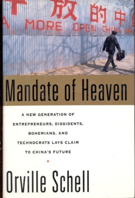 Mandate of Heaven. A New Generation fo Entrepreneurs, Dissidents, Bohemains, …