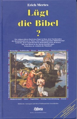 Lügt die Bibel? : historische Wahrheit oder theologisches Versteckspiel?. Bücher, …