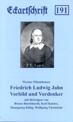 Friedrich Ludwig Jahr. Vorbild und Vordenker. Mit Beiträgen von Bruno …