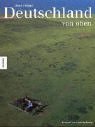 Deutschland von oben. Vorw. von Ludwig Harig. Texte von Günther …