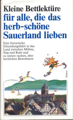 Kleine Bettlektüre für alle, die das herb-schöne Sauerland lieben. Eine …