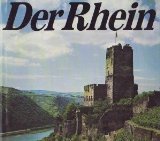 Der Rhein : Landschaft - Geschichte - Kultur. in 86 …