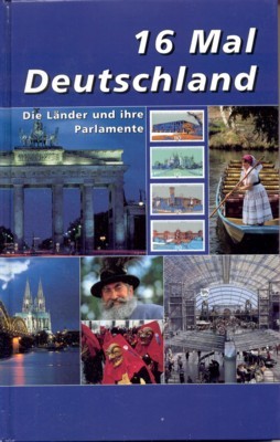 16 Mal Deutschland. Die Länder und ihre Parlamente.