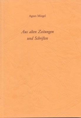 Aus alten Zeitungen und Schriften : Feuilletons und ein Vortrag. …