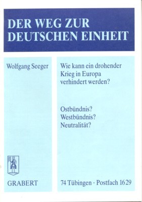 Der Weg zur deutschen Einheit. Wie kann ein drohender Krieg …