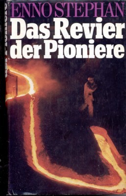 Das Revier der Pioniere. Werden und Wachsen des Ruhrgebiets.