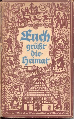 Euch grüsst die Heimat. 3. Feldpostgabe des Sauerländischen Gebirgs-Vereins an …