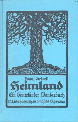 Heimland. Ein Sauerländer Wanderbuch. Mit zwanzig Federzeichnungen von Josef Schwermer. …