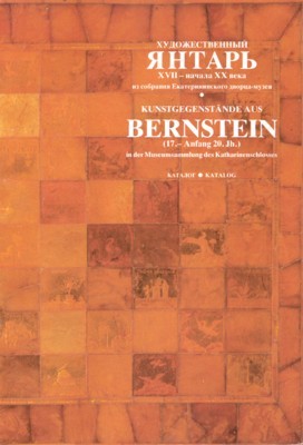 Kunstgegenstände aus Bernstein (17. - Anfang 20. Jh.) in der …
