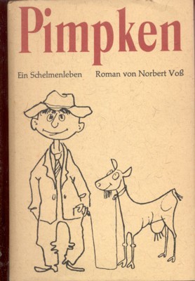 Pimpken. Ein Schelmenleben.