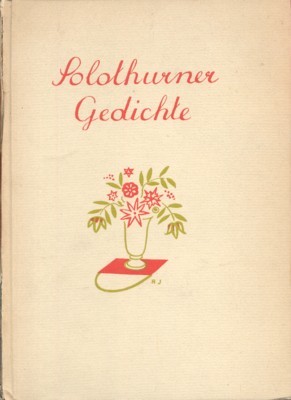 Solothurner Gedichte aus sieben Jahrhunderten.