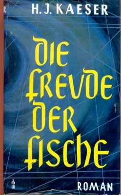 Die Freude der Fische. Roman.