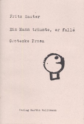 Ein Mann träumte, er falle : Erzählungen aus der unaufhörlichen …