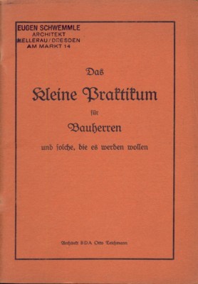 Ds kleine Praktikum für Bauherren und solche, die es werden …