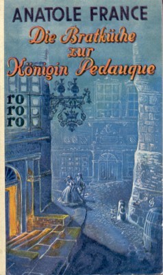 Die Bratküche zur Königin Pedauque rororo 49.