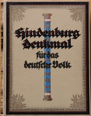 Hindenburg-Denkmal für das deutsche Volk. Eine Ehrengabe zum 75. Geburtstage …