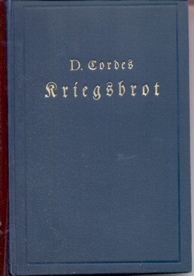 Kriegsbrot. Predigten und Ansprachen aus dem ersten Kriegsjahr, August 1914 …