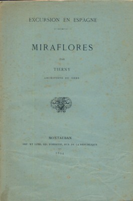 Excursion en Espagne: Miraflores.