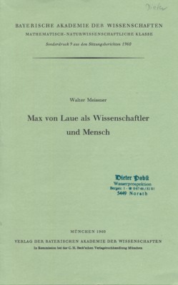Max von Laue als Wissenschaftler und Mensch. Beyerische Akademie der …