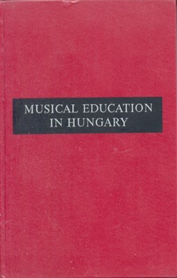 Musical Education in Hungary.