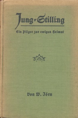 Jung-Stilling, ein Pilger zur ewigen Heimat.