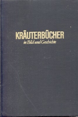 Kräuterbücher in Bild und Geschichte.