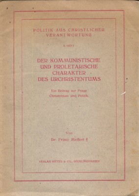 Der kommunistische und proletarische Charakter des Urchristentums. Ein Beitrag zur …