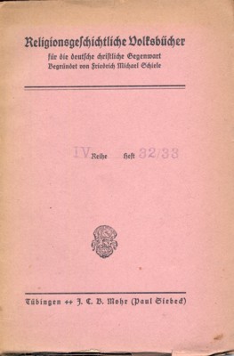 Die römische Messe. Religionsgeschichtliche Volksbücher für die deutsche christliche Gegenwart, …