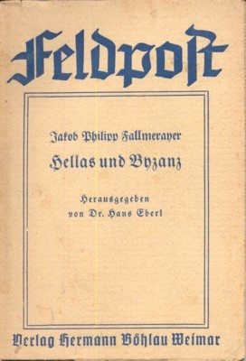 Hellas und Byzanz. Herausgegeben von Hans Eberl.