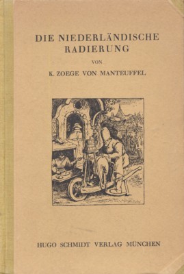 Die niederländische Radierung von den Anfängen bis zum Ende des …