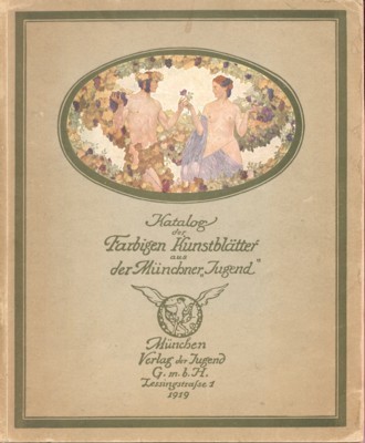 Katalog der farbigen Kunstblätter aus der Münchner "Jugend". Ausgewählt aus …