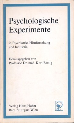 Psychologische Experimente in Psychiatrie, Hirnforschung und Industrie.