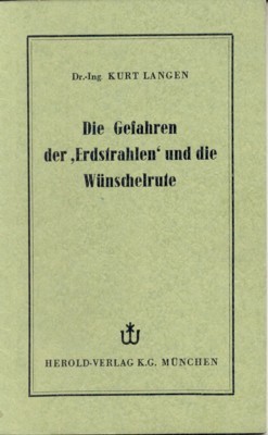 Die Gefahren der `Erdstrahlen` und die Wünschelrute. (Ein Vortrag, gehalten …