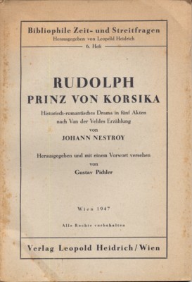 Rudolph Prinz von Korsika. Historisch-romantisches Drama in fünf Akten nach …