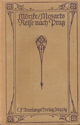 Mozart auf der Reise nach Prag. Novelle.